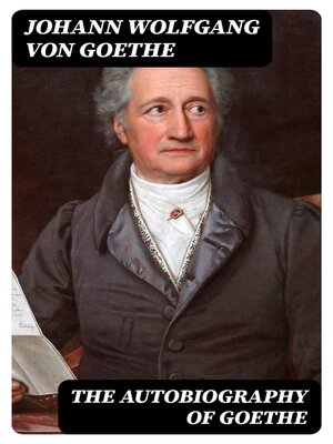 cover image of The Autobiography of Goethe